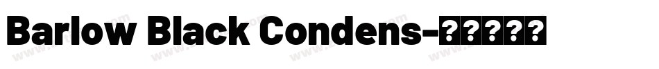 Barlow Black Condens字体转换